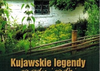 Antoni Benedyki Łukaszewicz – Kujawskie legendy, gawędy i gadki