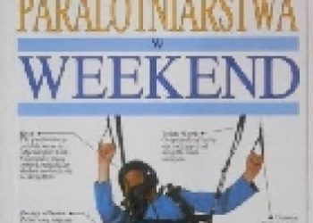 Włodzimierz Daszewski, Krzysztof Kaczyński – Nauka paralotniarstwa w weekend