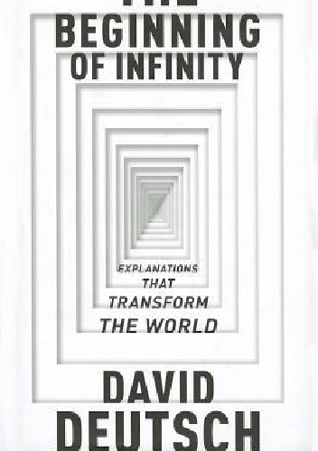 David Deutsch – The Beginning of Infinity