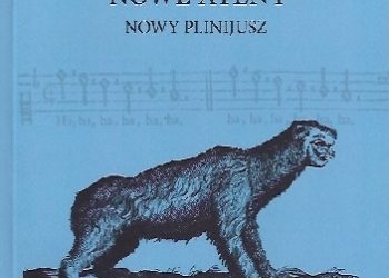 Benedykt Chmielowski – Nowe Ateny. Nowy Plinijusz