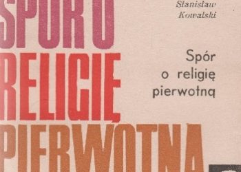 Stanisław Kozyr-Kowalski – Spór o religię pierwotną