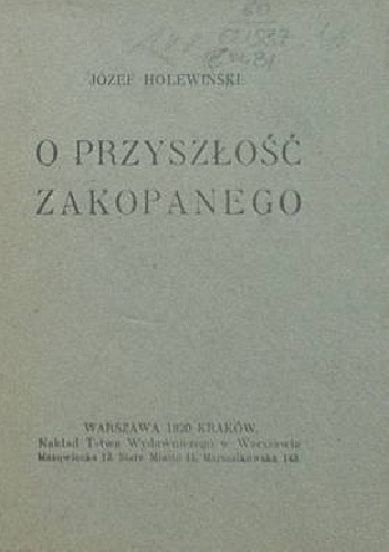 Józef Teodor Holewiński – O przyszłość Zakopanego