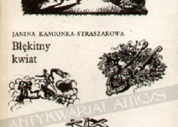Janina Kamionka-Straszakowa – Błękitny kwiat. Almanach romantycznej poezji i prozy dla miłośników literatury na rok 1983