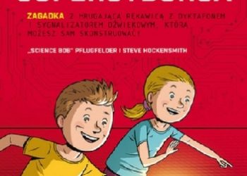 Steve Hockensmith, Bob” Pflugfelder „Science – Niki i Tesla. Magiczna rękawica supercyborga