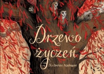 Katherine Alice Applegate, Sara Olszewska – Drzewo życzeń