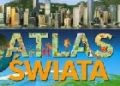 Praca zbiorowa – Atlas Świata