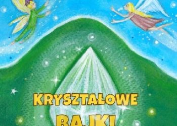 Marzena Tomaszczak – Kryształowe bajki