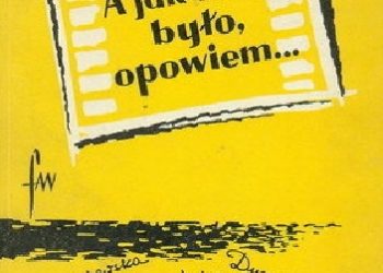 Stefania Beylin – A jak było, opowiem…