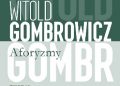 Witold Gombrowicz – Aforyzmy