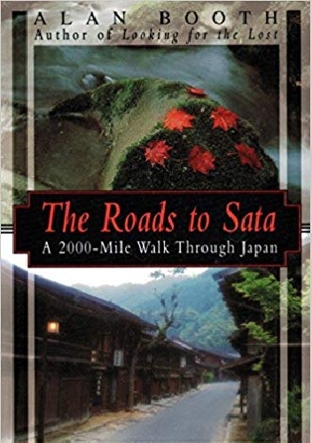 Alan Booth – The Roads To Sata