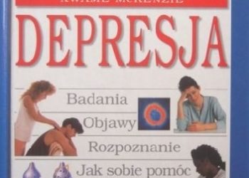Kwame McKenzie – Poradnik Medyczny – Depresja