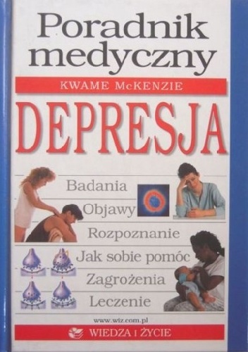 Kwame McKenzie – Poradnik Medyczny – Depresja