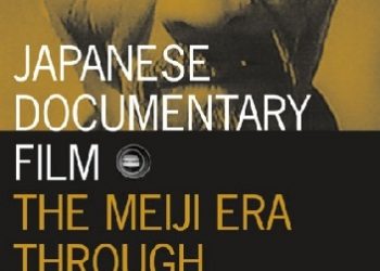 Abé Nornes – Japanese Documentary Film: The Meiji Era Through Hiroshima