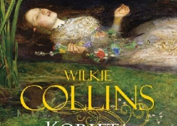 Wilkie Collins – Kobieta w bieli