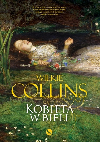 Wilkie Collins – Kobieta w bieli