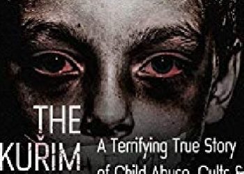 Ryan Green – The Kuřim Case: A Terrifying True Story of Child Abuse, Cults & Cannibalism