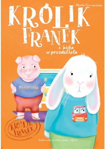 Marta Krzemińska – Królik Franek i bójka w przedszkolu