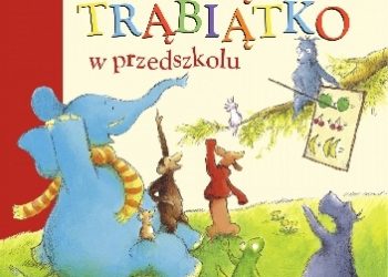 Sharon Rentta – Słoniątko Trąbiątko w przedszkolu