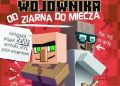 Cube Kid – Pamiętnik 8-bitowego wojownika. Tom 2: od ziarna do miecza