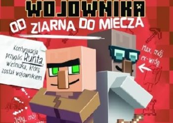 Cube Kid – Pamiętnik 8-bitowego wojownika. Tom 2: od ziarna do miecza
