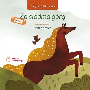 Magda Małkowska – Za siódmą górą