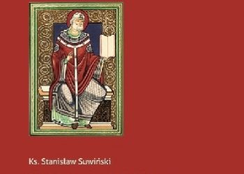 Stanisław Suwiński – Ideał życia chrześcijańskiego w świetle wybranych pism św. Grzegorza Wielkiego