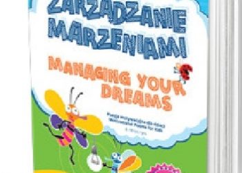 Michał Zawadka – Powiększ Zarządzanie marzeniami Poezja motywacyjna dla dzieci Managing Your Dreams wiek 6+