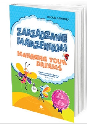 Michał Zawadka – Powiększ Zarządzanie marzeniami Poezja motywacyjna dla dzieci Managing Your Dreams wiek 6+