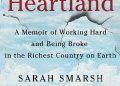 Sarah Smarsh – Heartland A Memoir of Working Hard and Being Broke in the Richest Country on Earth