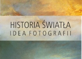 Junko Theresa Mikuriya – Historia światła. Idea fotografii
