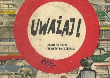 Zbigniew Wojciechowski, Regina Pietuszko – Uważaj!