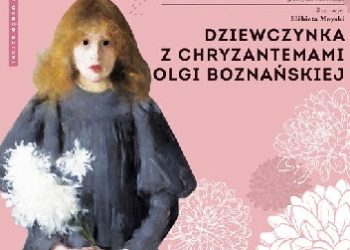 Justyna Mrowiec, Marta Dobrowolska-Kierył – Dziewczynka z chryzantemami Olgi Boznańskiej