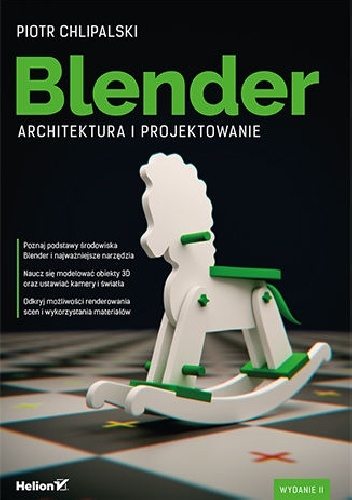 Piotr Chlipalski – Blender. Architektura i projektowanie. Wydanie II
