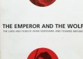 Stuart Galbraith – The Emperor and the Wolf: The Lives and Films of Akira Kurosawa and Toshiro Mifune
