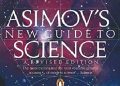 Isaac Asimov – Asimov’s New Guide to Science