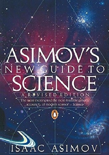 Isaac Asimov – Asimov’s New Guide to Science