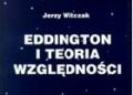 Jerzy Witczak – Eddington i teoria względności