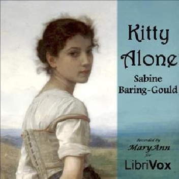 Sabine Baring-Gould – Kitty Alone: A Story of Three Fires