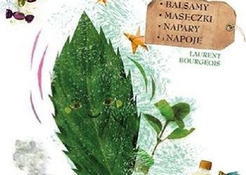 LAURENT BOURGEOIS – MIĘTA. DLA ZDROWIA I URODY