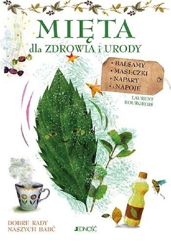 LAURENT BOURGEOIS – MIĘTA. DLA ZDROWIA I URODY