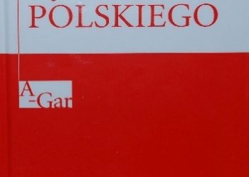 Praca zbiorowa – Słownik Języka Polskiego (Tom 1)