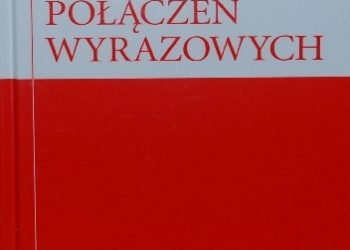 Mirosław Bańko – Słownik Typowych Połączeń Wyrazowych