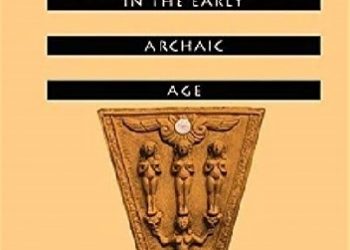 Walter Burkert – The Orientalizing Revolution. Near Eastern Influence on Greek Culture in the Early Archaic Age