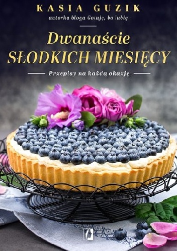 Kasia Guzik – Dwanaście słodkich miesięcy