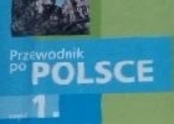 Praca zbiorowa – Przewodnik po Polsce część 1