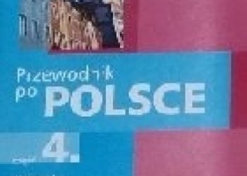 Praca zbiorowa – Przewodnik po Polsce część 4