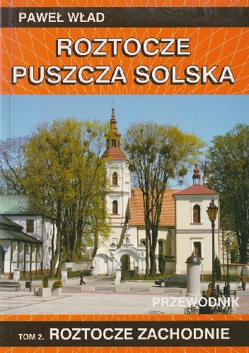 Paweł Wład – Roztocze Zachodnie