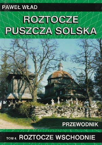 Paweł Wład – Roztocze Wschodnie