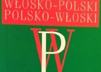 Hanna Cieśla – Kieszonkowy Słownik Włosko-Polski Polsko-Włoski