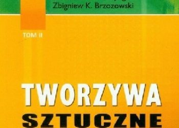Włodzimierz Szlezyngier, Zbigniew K. Brzozowski – Tworzywa Sztuczne (Tom II)